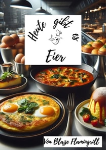 Heute gibt es - Eier