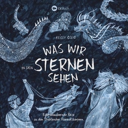 Was wir in den Sternen sehen