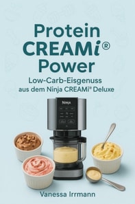 Protein CREAMi® Power – Low-Carb-Eisgenuss aus dem Ninja CREAMi® Deluxe