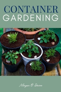 Container Gardening::