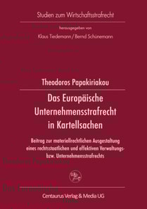 Das Europäische Unternehmensstrafrecht in Kartellsachen