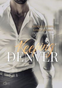 Keeping Denver - Bleib bei mir