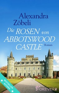 Die Rosen von Abbotswood Castle