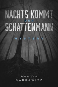 Nachts kommt der Schattenmann