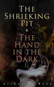 Shrieking Pit & The Hand in the Dark