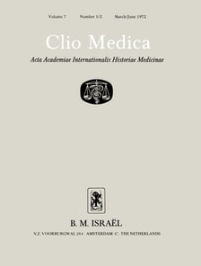 Clio Medica. Acta Academiae Internationalis Historiae Medicinae. Vol. 7