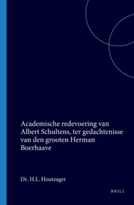 Academische redevoering van Albert Schultens, ter gedachtenisse van den grooten Herman Boerhaave