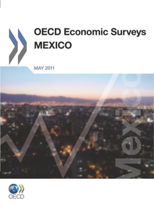 OECD Economic Surveys: Mexico 2011