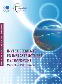 Investissements en infrastructures de transport Vers plus d'efficience