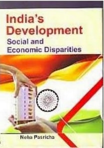 India's Development Social And Economic Disparities