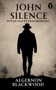 John Silence:  Physician Extraordinary