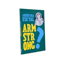 ¿Quién era ese tal Armstrong?