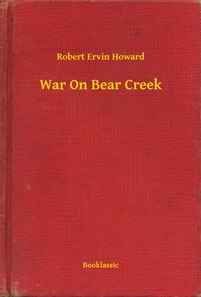 War On Bear Creek