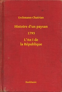 Histoire d'un paysan - 1793 - L'An I de la République