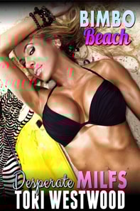 Bimbo Beach : Desperate MILFs