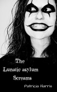 Lunatic Asylum Screams