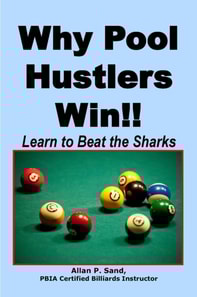 Why Pool Hustlers Win!! - Learn to Beat the Sharks