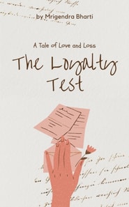 Loyalty Test; A Tale of Love and Loss