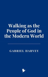 Walking as the People of God in the Modern World