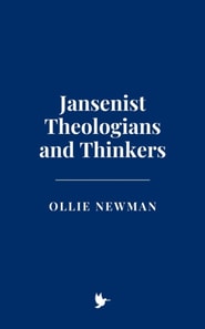 Jansenist Theologians and Thinkers