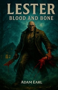 Lester: Blood And Bone