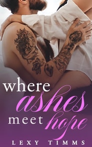 Where Ashes Meet Hope