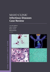Mayo Clinic Infectious Diseases Case Review
