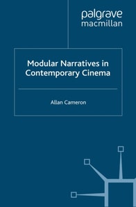 Modular Narratives in Contemporary Cinema