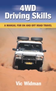 4WD Driving Skills : A Manual for On and Off Road Travel
