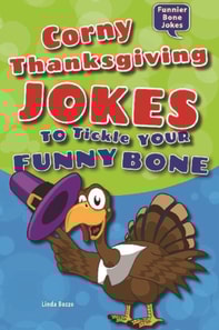 Corny Thanksgiving Jokes to Tickle Your Funny Bone