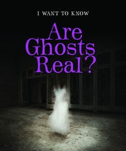Are Ghosts Real?