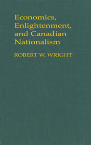 Economics, Enlightenment, and Canadian Nationalism