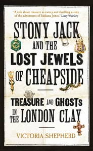 Stony Jack and the Lost Jewels of Cheapside