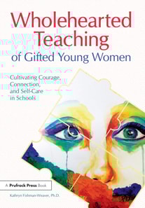 Wholehearted Teaching of Gifted Young Women