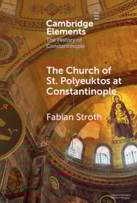 Church of St. Polyeuktos at Constantinople