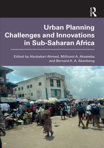 Urban Planning Challenges and Innovations in Sub-Saharan Africa
