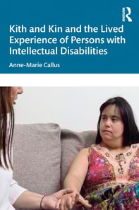Kith and Kin and the Lived Experience of Persons with Intellectual Disabilities