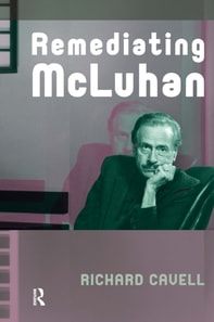 Remediating McLuhan
