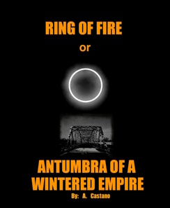 Ring of Fire; Or: Antumbra of a Wintered Empire