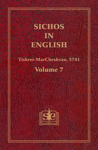 Sichos In English, Volume 7: Tishrei-MarCheshvan, 5741