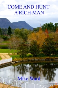 Come and Hunt a Rich Man