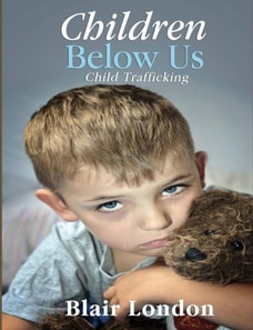 Children Below Us: Child Trafficking