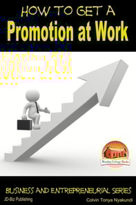 How to Get a Promotion at Work
