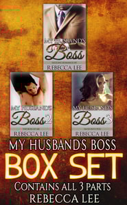My Husbands Boss: The Boxed Set