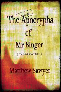 Strange Apocrypha Of Mr Binger