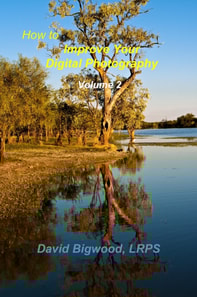 How to Improve Your Digital Photography Volume 2