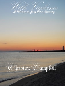 With Vigilance-A Woman in Long Term Recovery