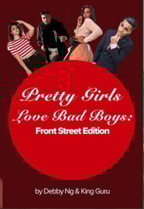 Pretty Girls Love Bad Boys: Front Street Edition