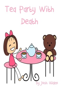Tea Party With Death