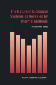 Nature of Biological Systems as Revealed by Thermal Methods